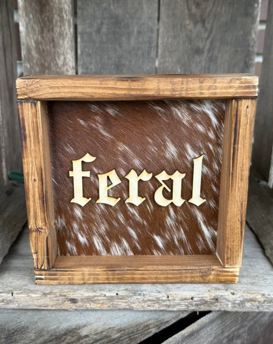 Feral - Cowhide Sign
