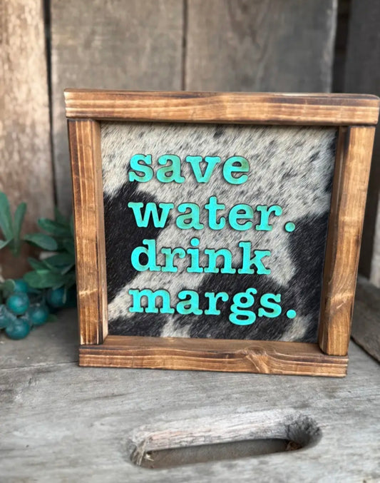 Drink Margs - Cowhide Sign