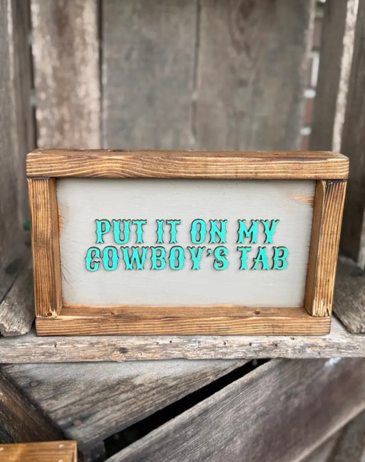 Cowboy's Tab - Wood Sign
